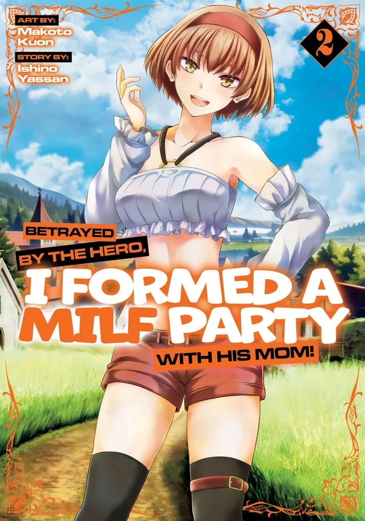 BETRAYED BY THE HERO I FORMED A MILF PARTY WITH HIS MOM 2