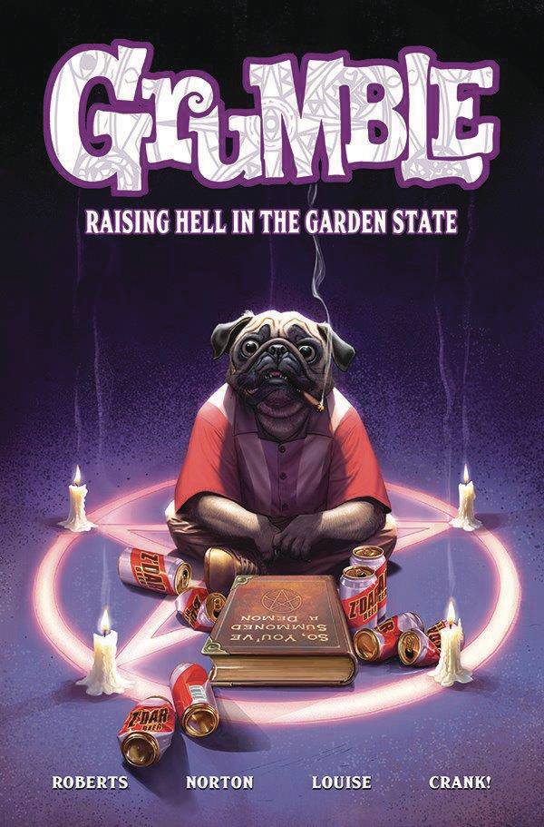 GRUMBLE 2 RAISING HELL IN GARDEN STATE