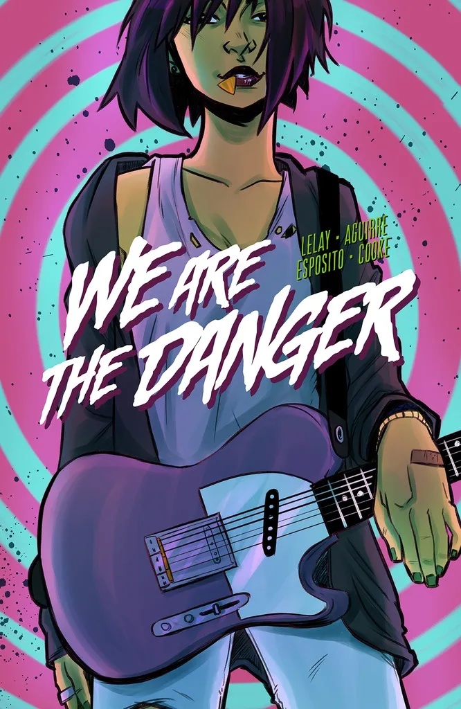 WE ARE THE DANGER 1