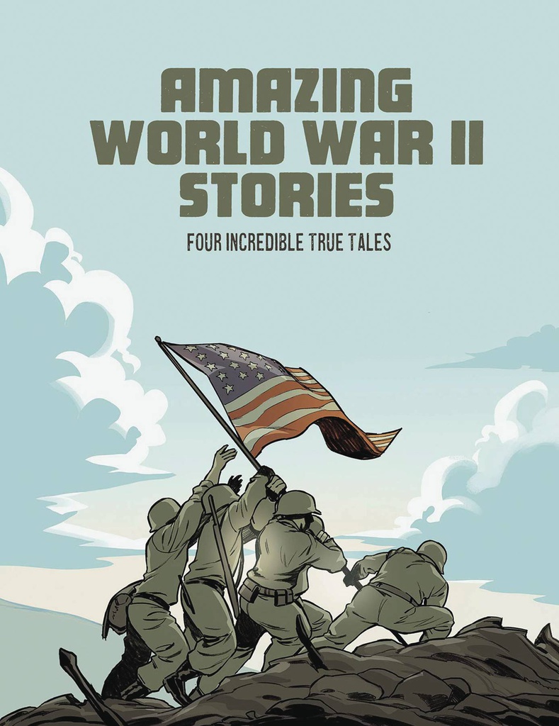 AMAZING WORLD WAR II STORIES