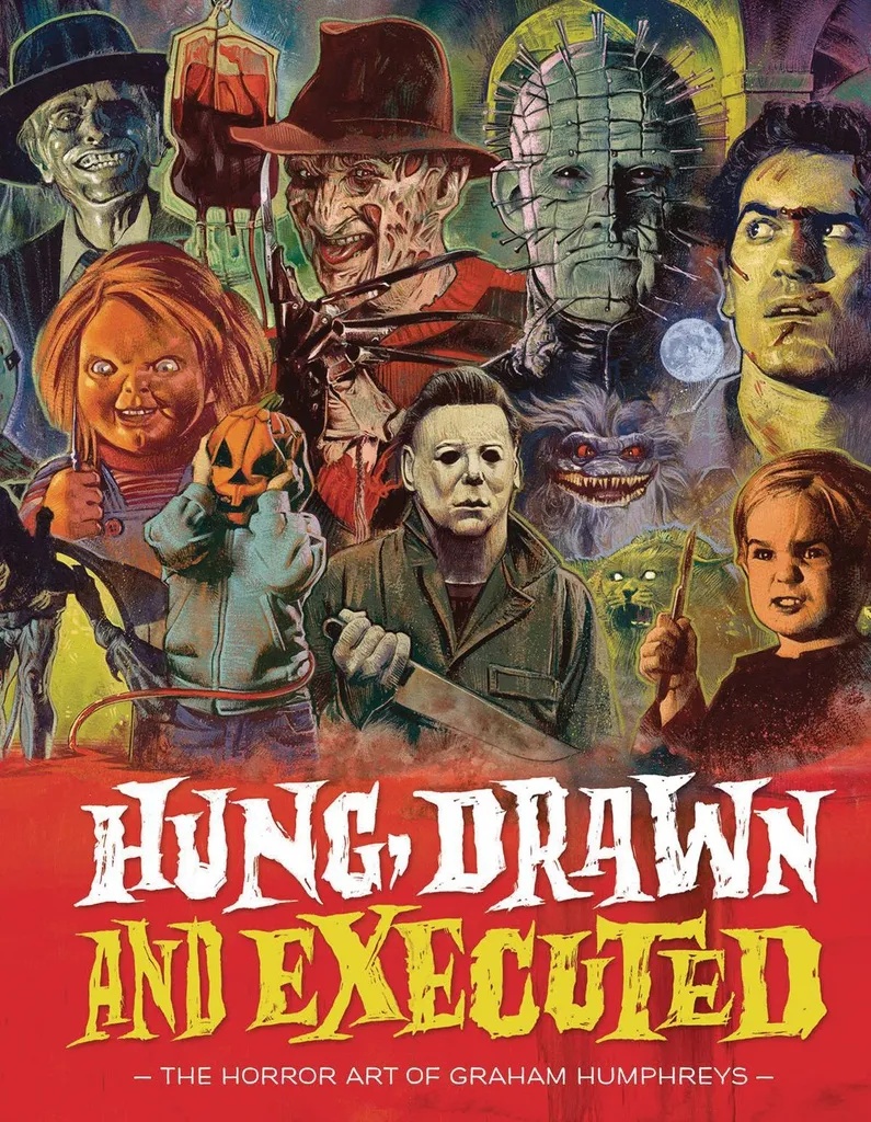 HUNG DRAWN & EXECUTED HORROR ART OF GRAHAM HUMPHREYS