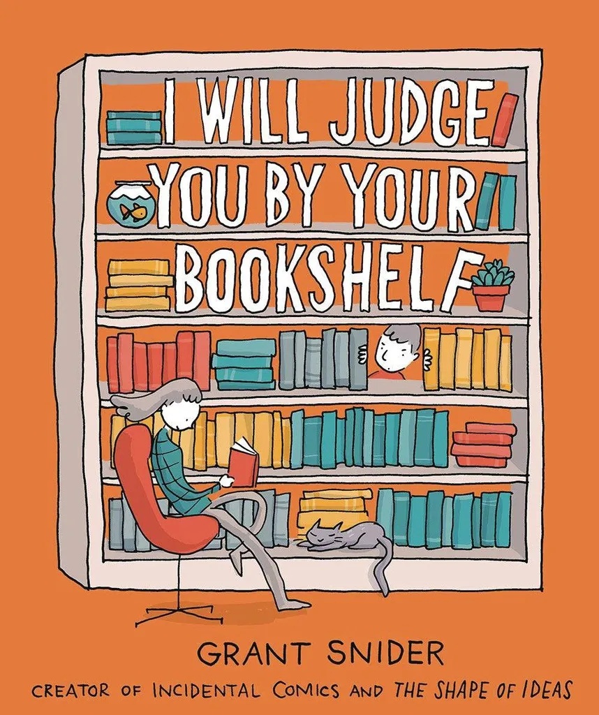 I WILL JUDGE YOU BY YOUR BOOKSHELF