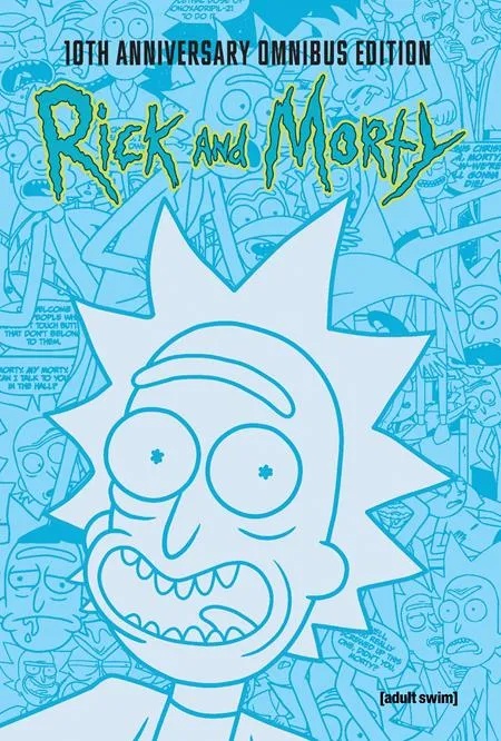RICK AND MORTY 10TH ANNIVERSARY OMNIBUS 1