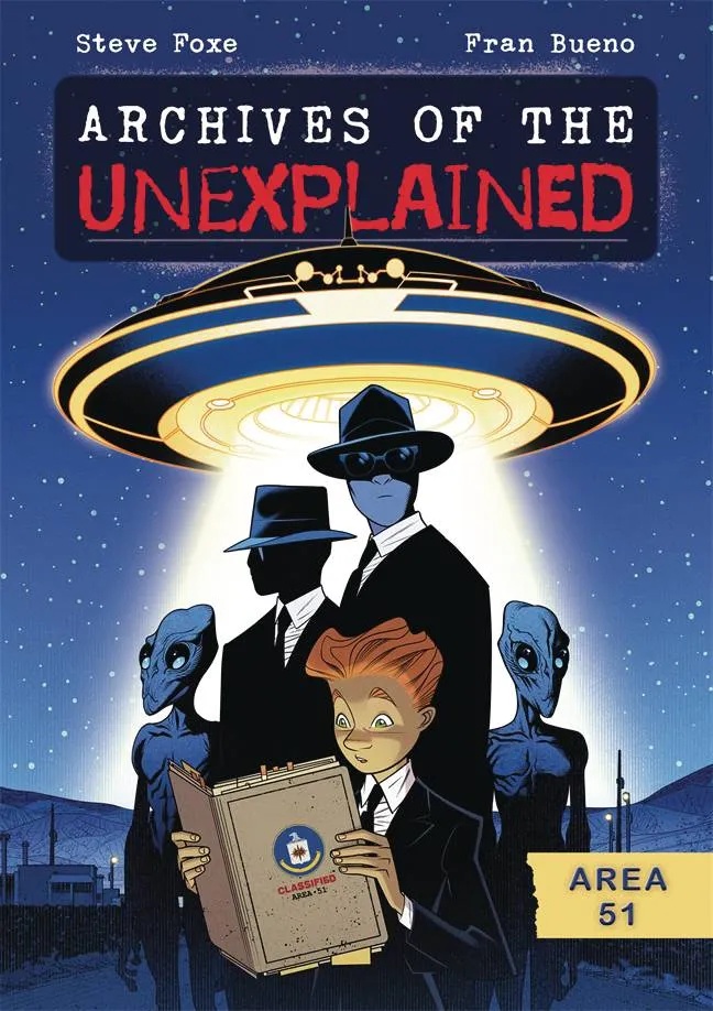 ARCHIVES OF UNEXPLAINED 1 AREA 51