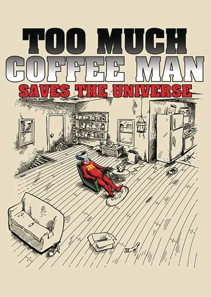 TOO MUCH COFFEE MAN SAVES THE UNIVERSE (OTHER MISTAKES)