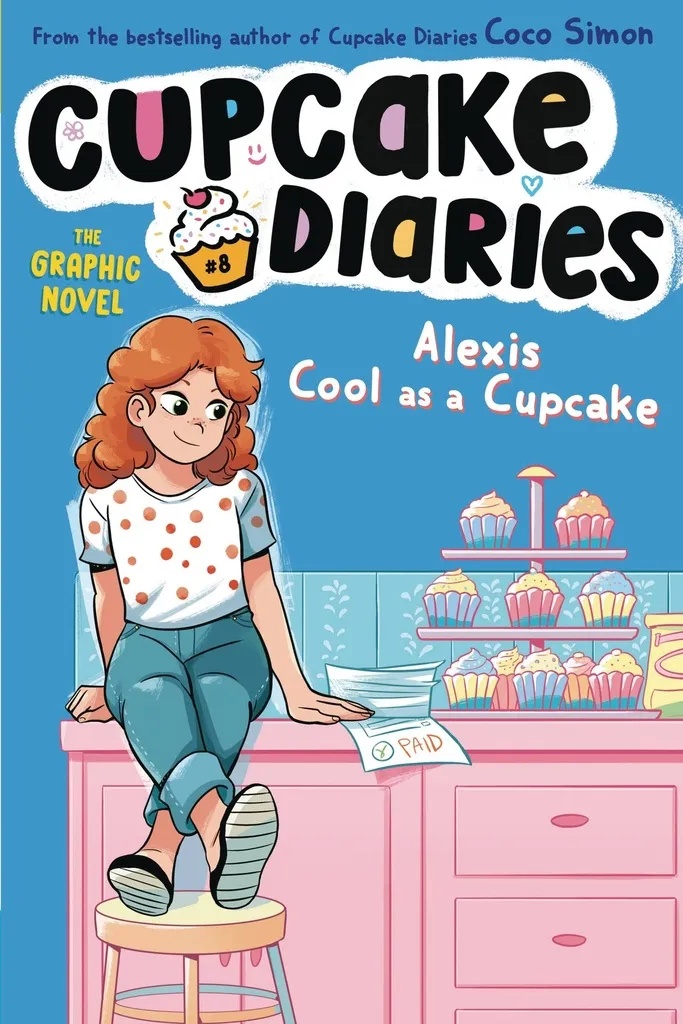 CUPCAKE DIARIES 8 ALEXIS COOL AS CUPCAKE