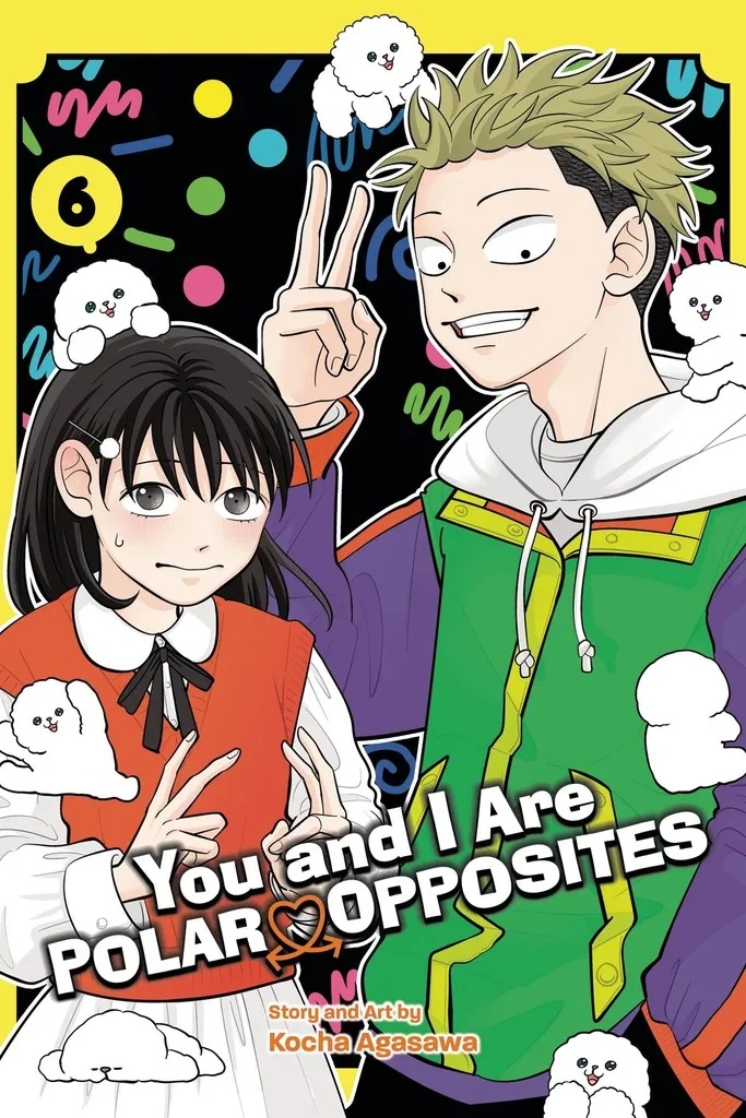 YOU AND I ARE POLAR OPPOSITES 6