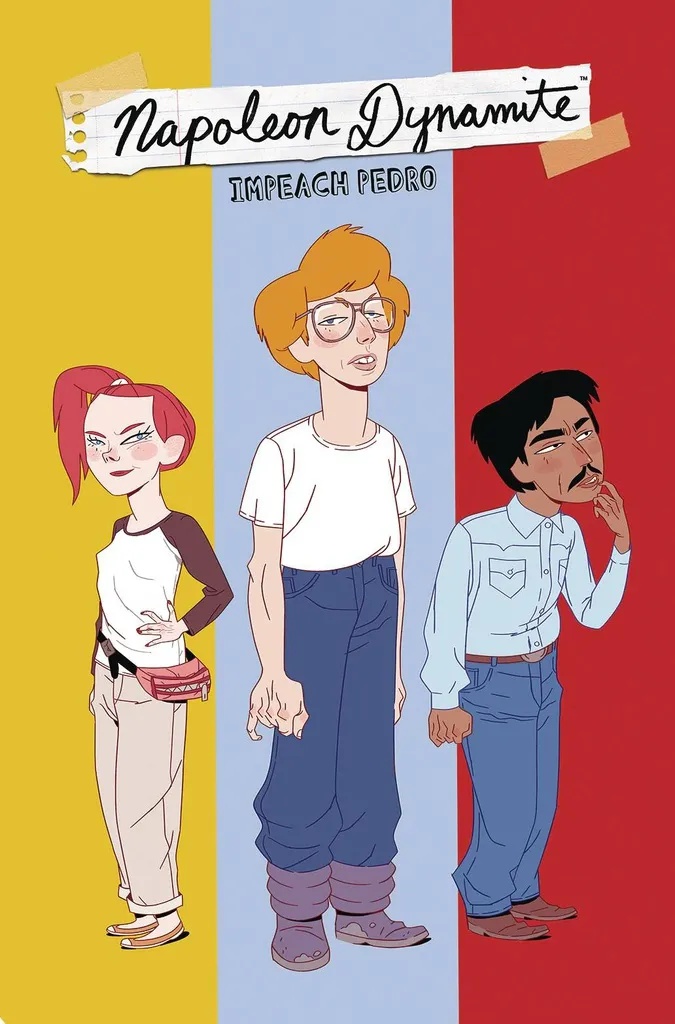 NAPOLEON DYNAMITE IMPEACH PEDRO