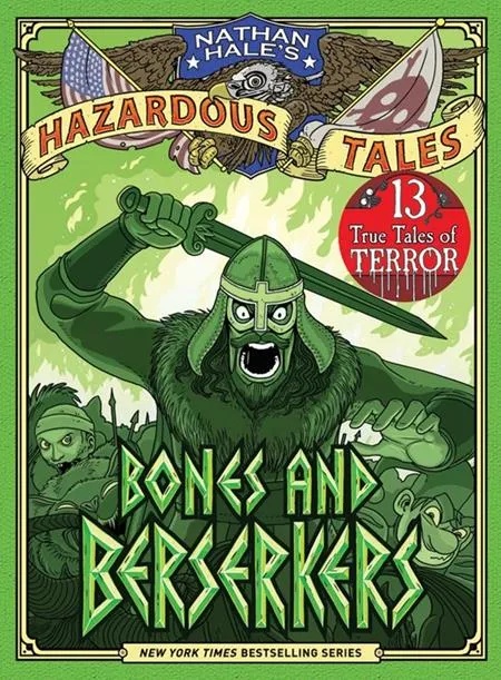 NATHAN HALES HAZARDOUS TALES 13 BONES AND BERSERKERS