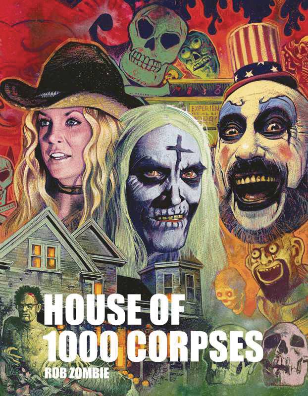 ROB ZOMBIES HOUSE OF 1000 CORPSES MAKING OF CULT CLASSIC
