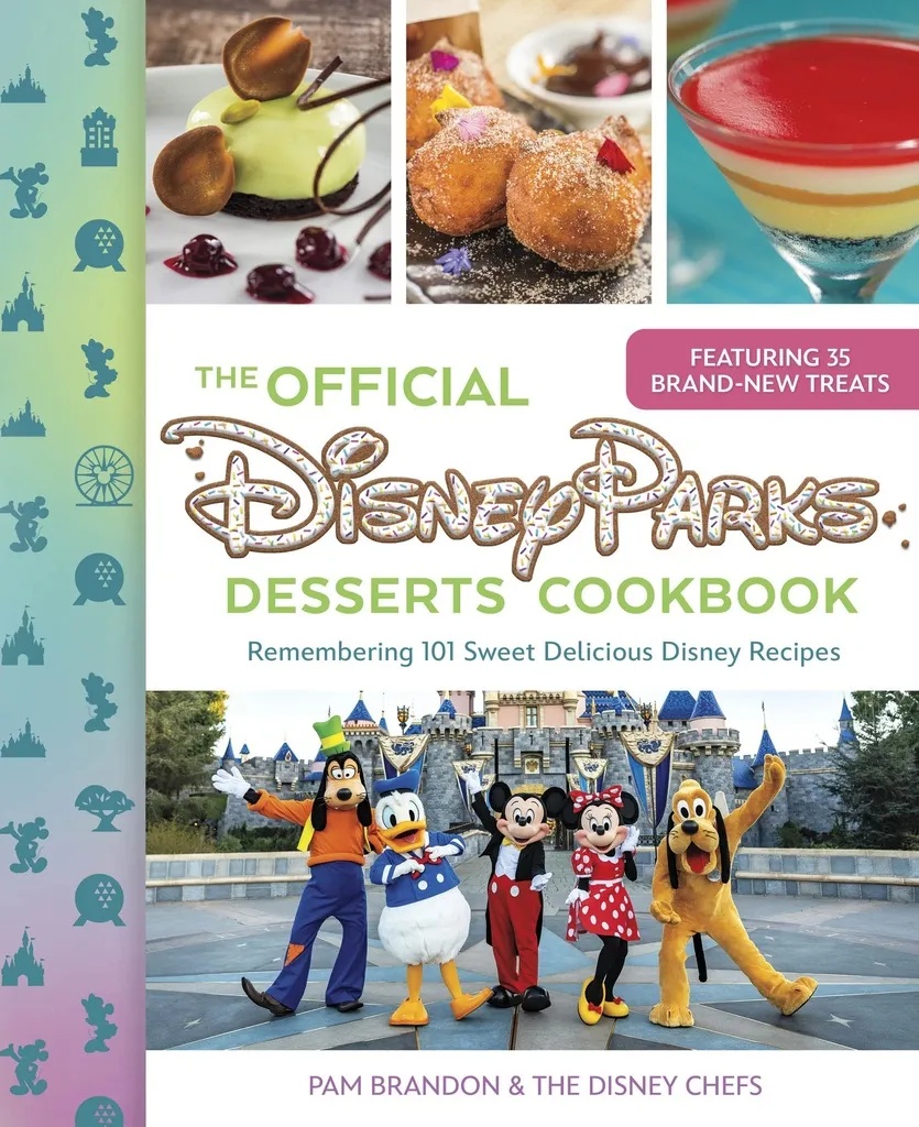 THE OFFICIAL DISNEY PARKS DESSERTS COOKBOOK
