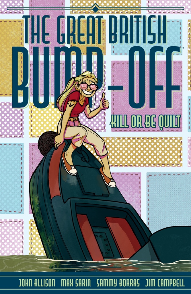 THE GREAT BRITISH BUMP-OFF KILL OR BE QUILT