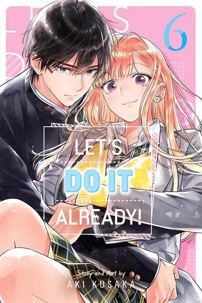 LETS DO IT ALREADY 6