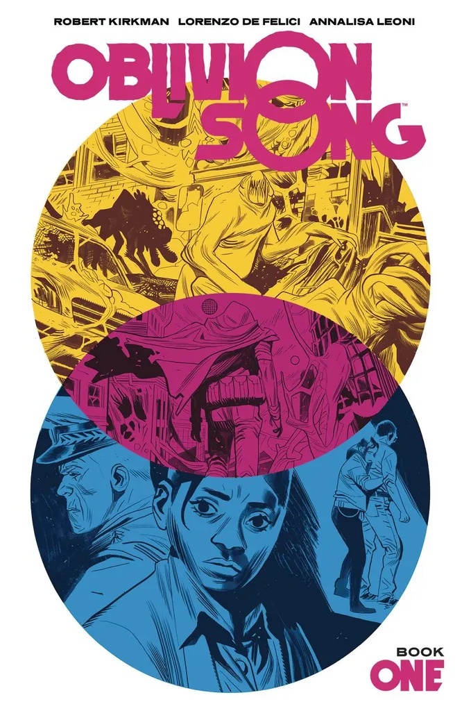 OBLIVION SONG BY KIRKMAN & DE FELICI 1