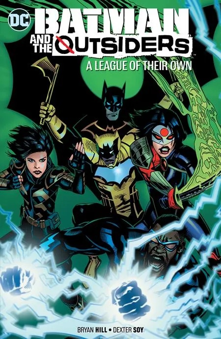 BATMAN & THE OUTSIDERS 2 A LEAGUE OF THEIR OWN