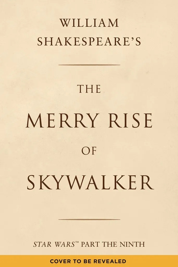 WILLIAM SHAKESPEARE MERRY RISE OF SKYWALKER