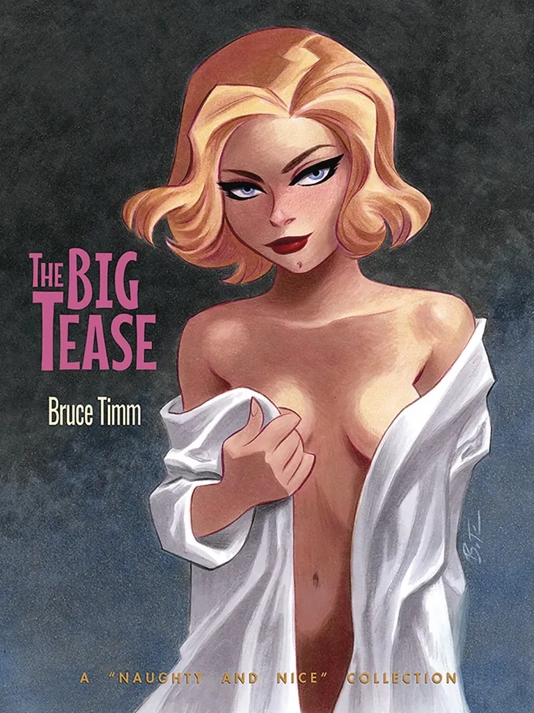BIG TEASE ART OF BRUCE TIMM