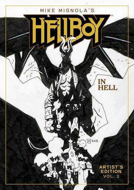 MIKE MIGNOLAS HELLBOY IN HELL ARTISTS EDITION 2 MIKE MIGNOLA CVR
