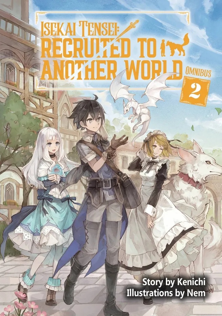 ISEKAI TENSEI RECRUITED ANOTHER WORLD OMNI NOVEL 2
