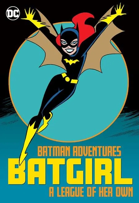 BATMAN ADVENTURES BATGIRL A LEAGUE OF HER OWN