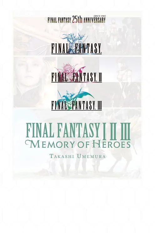 FINAL FANTASY I II III 1 2 3 MEMORY OF HEROES LIGHT NOVEL