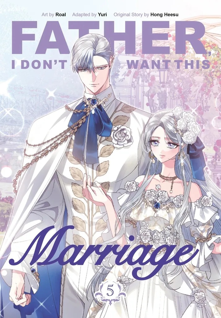 FATHER, I DON'T WANT THIS MARRIAGE 5