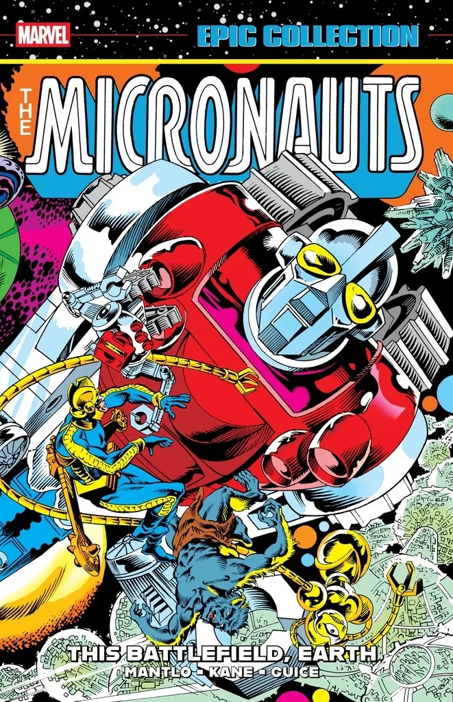 MICRONAUTS EPIC COLLECT THE ORIGINAL MARVEL YEARS - THIS BATTLEFIELD EARTH