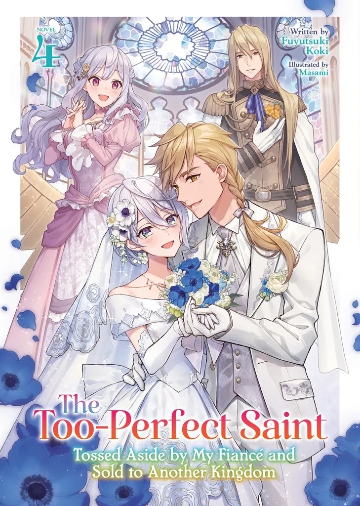 THE TOO-PERFECT SAINT: TOSSED ASIDE BY MY FIANCE AND SOLD TO ANOTHER KINGDOM 4