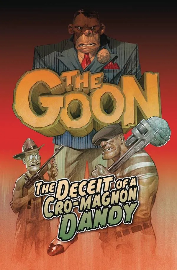 GOON 2 DECEIT OF A CRO-MAGNON DANDY