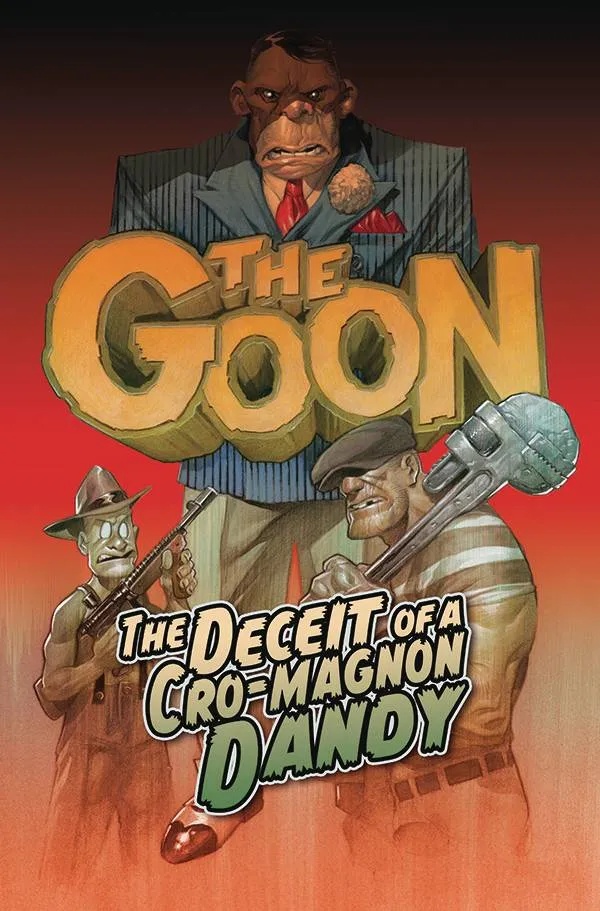 GOON 2 DECEIT OF A CRO-MAGNON DANDY