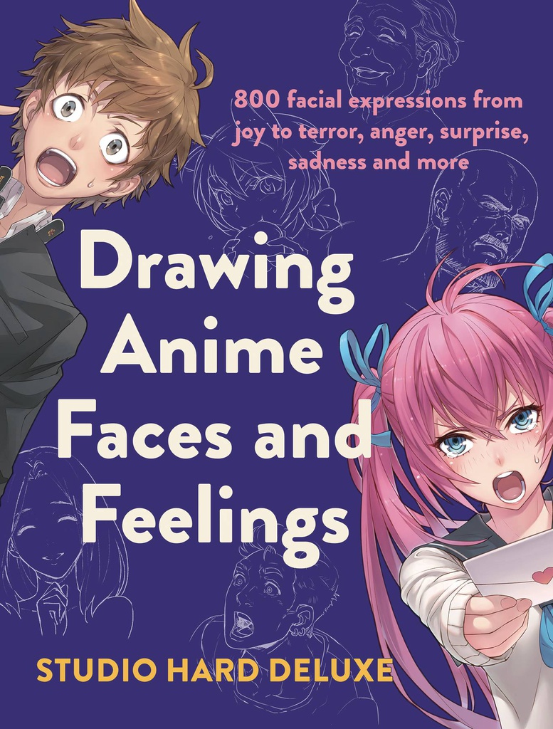 DRAWING ANIME FACES & FEELINGS