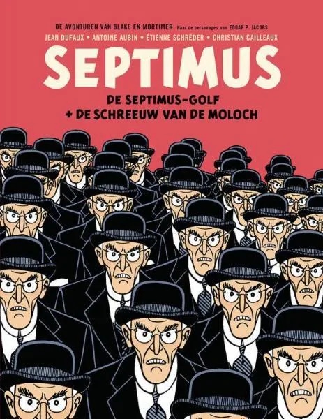 Blake & Mortimer Integraal: De Septimus-Golf + De Schreeuw van de Moloch