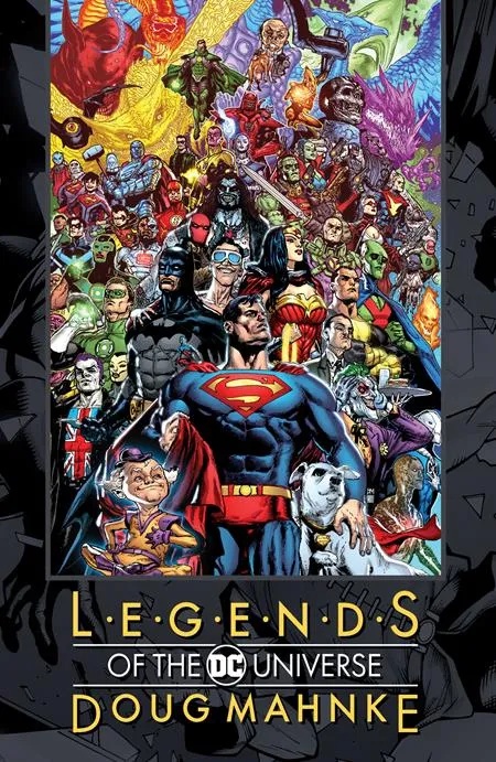 LEGENDS OF THE DC UNIVERSE DOUG MAHNKE