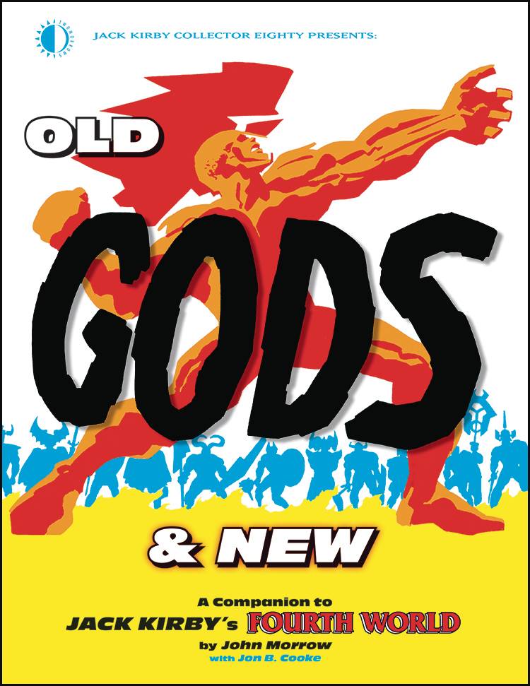 OLD GODS & NEW JACK KIRBY FOURTH WORLD