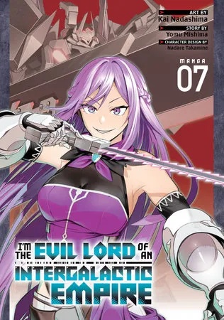IM THE EVIL LORD OF AN INTERGALACTIC EMPIRE! (MANGA) 7