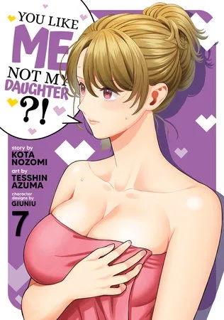 YOU LIKE ME NOT MY DAUGHTER 7