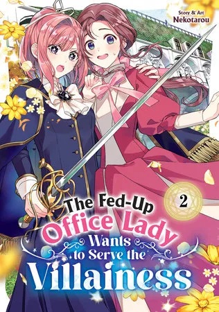 FED UP OFFICE LADY WANTS TO SERVE VILLAINESS 2