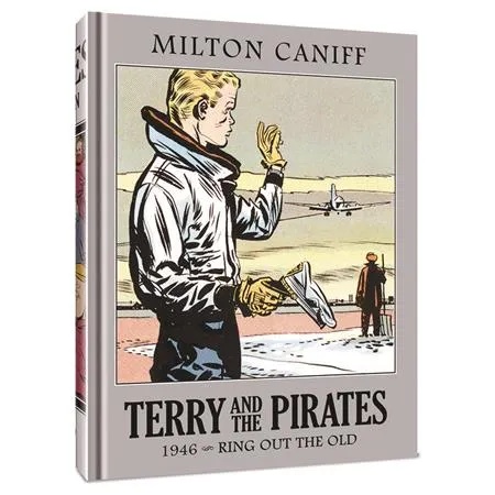 TERRY AND THE PIRATES THE MASTER COLLECTION 12 1946 RING OUT THE OLD