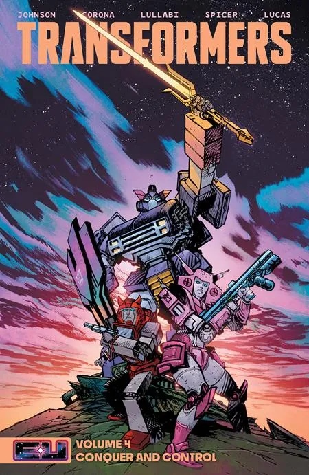 TRANSFORMERS 4 CONQUER AND CONTROL DIRECT MARKET EXCLUSIVE DANIEL WARREN JOHNSON & MIKE SPICER SWORD CVR