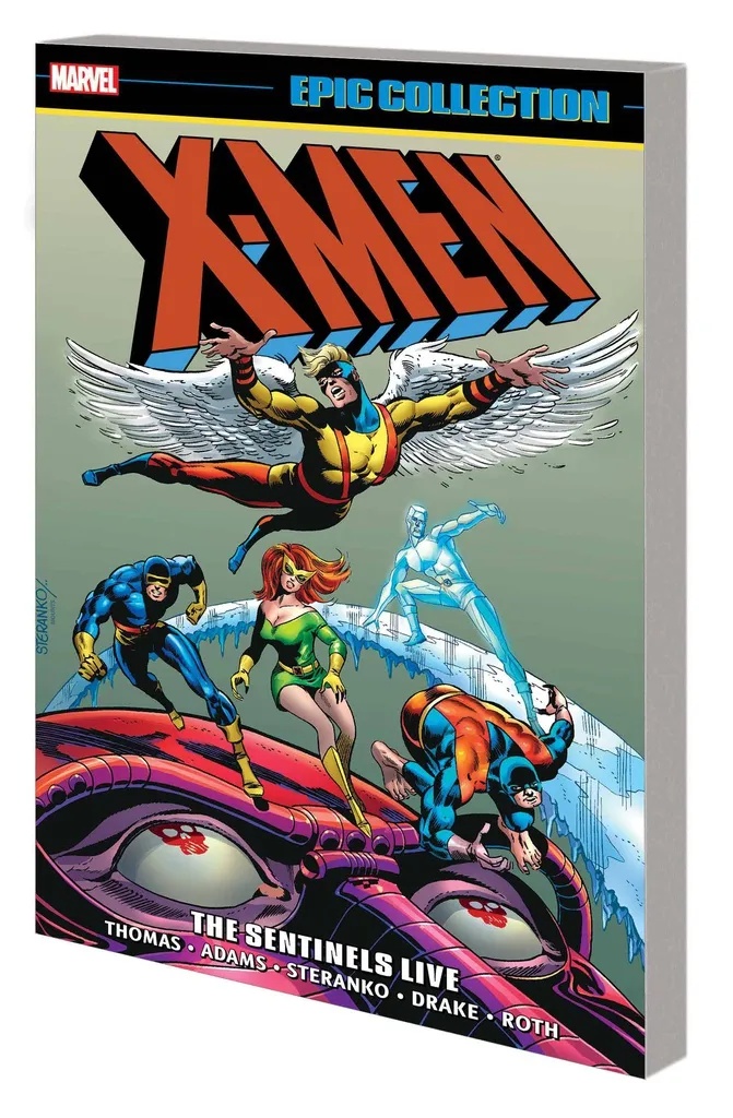 X-MEN EPIC COLLECTION SENTINELS LIVE NEW PTG