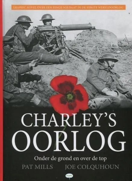 Charley's Oorlog 6 Onder de Grond en Over de Top