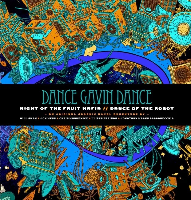 DANCE GAVIN DANCE: NIGHT OF THE FRUIT MAFIA/DANCE OF THE ROBOT