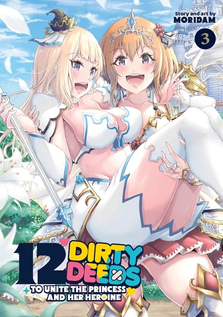 12 DIRTY DEEDS TO UNITE THE PRINCESS AND HER HEROINE 3