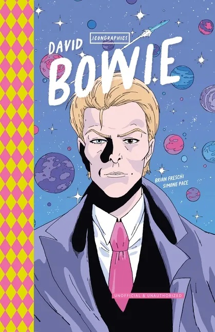 ICONGRAPHICS - DAVID BOWIE: THE GRAPHIC NOVEL