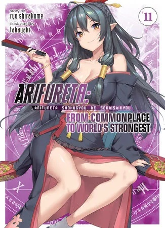 ARIFURETA COMMONPLACE TO WORLDS STRONGEST 11 LIGHT NOVEL