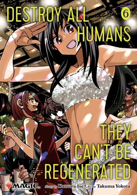 DESTROY ALL HUMANS CANT BE REGENERATED MTG MANGA 6