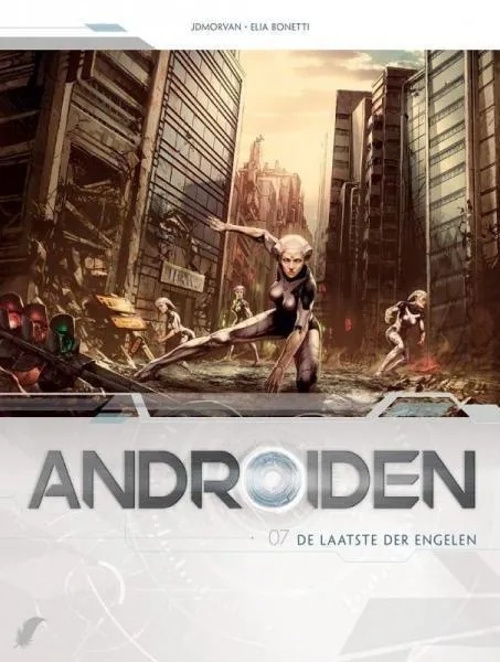 Androïden 7 De Laatste Der Engelen