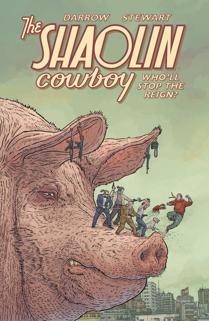 SHAOLIN COWBOY WHO`LL STOP THE REIGN