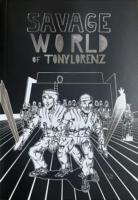 SAVAGE WORLD OF TONY LORENZ