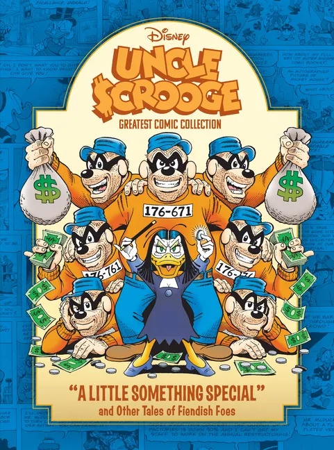 DISNEY ORIGINALS 1 UNCLE SCROOGE: A LITTLE SOMETHING SPECIAL AND OTHER TALES OF FIENDISH FOES: DISNEY GREATEST COMICS COLLECTION VOL. 1